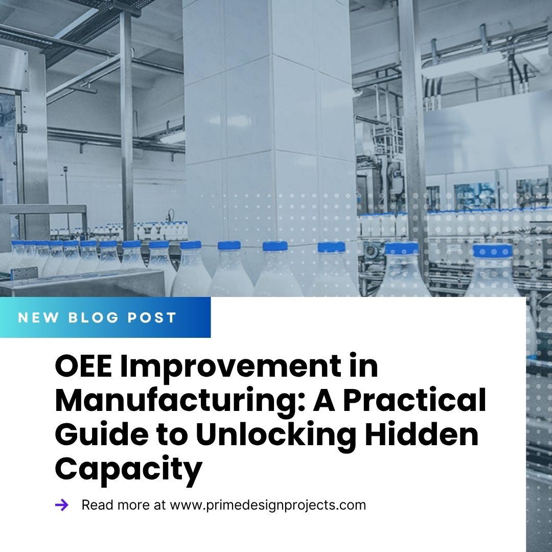 OEE Improvement in Manufacturing: A Practical Guide to Unlocking Hidden Capacity